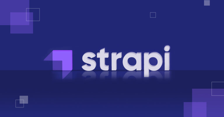 What Is Strapi? | Advantages of Using Strapi For Your Projects